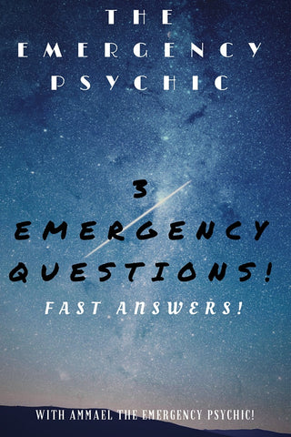 3 Emergency Questions Psychic Reading